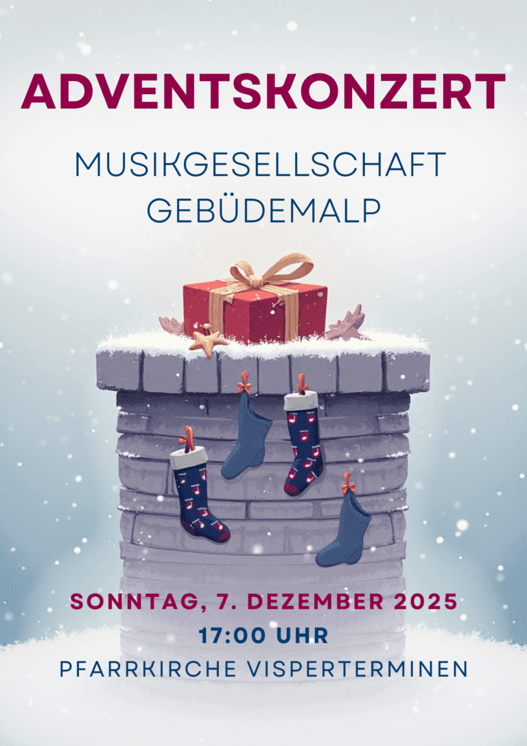 Adventskonzert Musikgesellschaft Gebüdemalp Sonntag, 7. Dezember 2025 17:00 Uhr Pfarrkirche Visperterminen